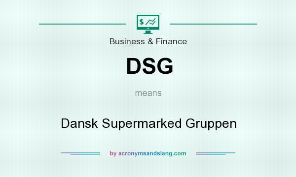 What does DSG mean? It stands for Dansk Supermarked Gruppen