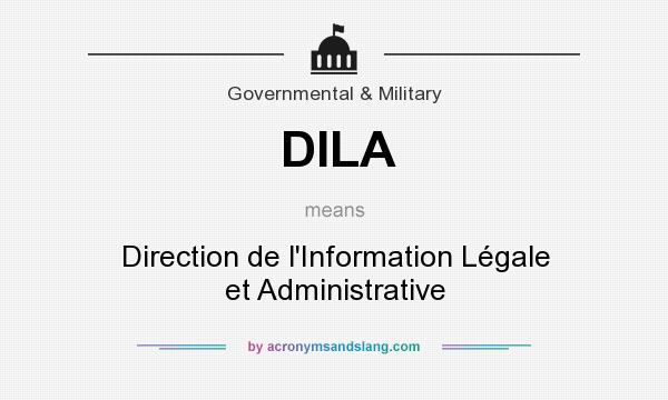 What does DILA mean? It stands for Direction de l`Information Légale et Administrative