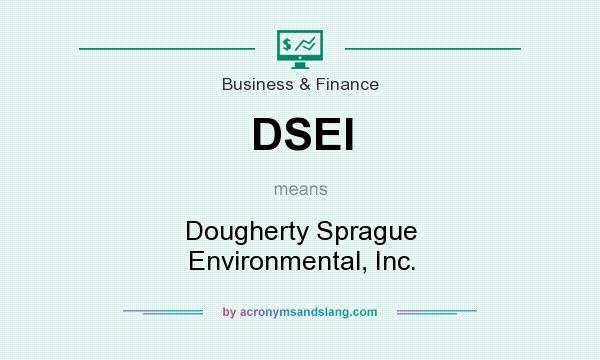 What does DSEI mean? It stands for Dougherty Sprague Environmental, Inc.
