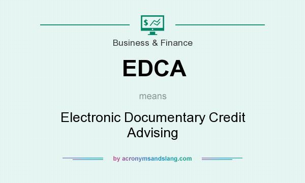 What does EDCA mean? It stands for Electronic Documentary Credit Advising