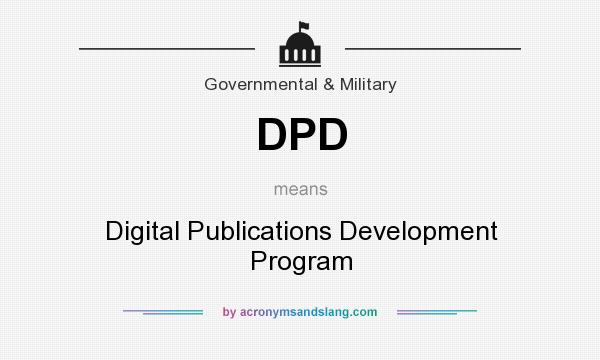 What does DPD mean? It stands for Digital Publications Development Program