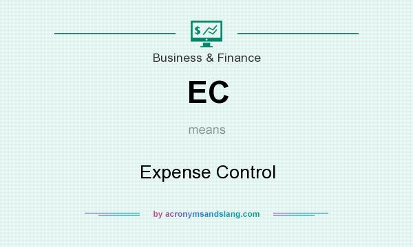 What does EC mean? It stands for Expense Control
