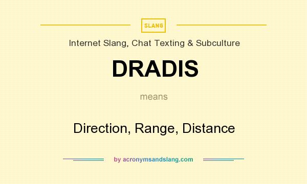 What does DRADIS mean? It stands for Direction, Range, Distance