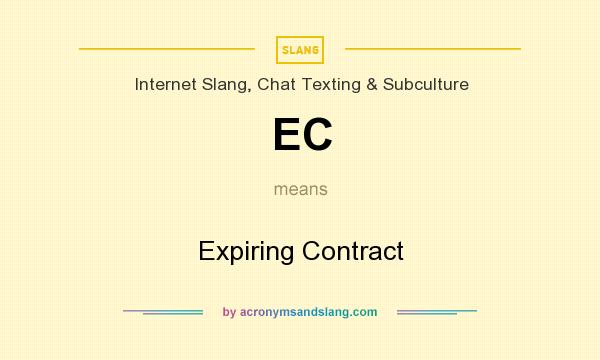What does EC mean? It stands for Expiring Contract