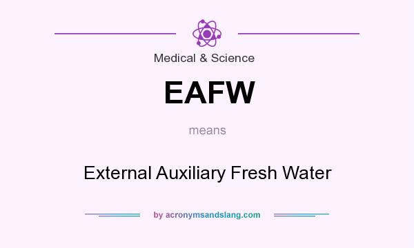 What does EAFW mean? It stands for External Auxiliary Fresh Water