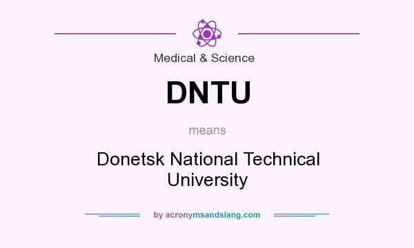 What does DNTU mean? It stands for Donetsk National Technical University