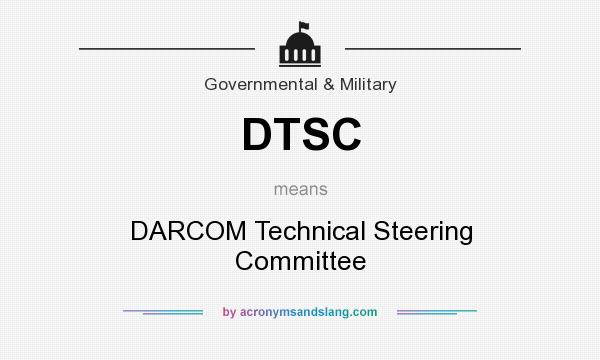 What does DTSC mean? It stands for DARCOM Technical Steering Committee