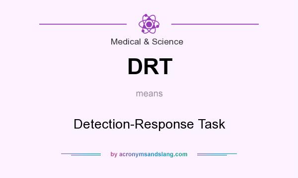 What does DRT mean? It stands for Detection-Response Task