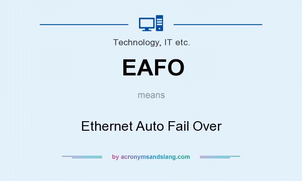 What does EAFO mean? It stands for Ethernet Auto Fail Over