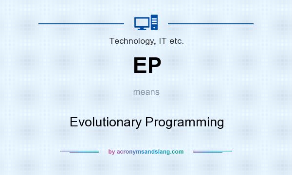 What does EP mean? It stands for Evolutionary Programming