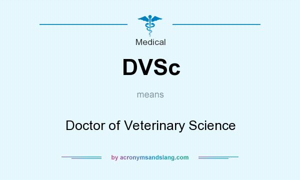 What does DVSc mean? It stands for Doctor of Veterinary Science