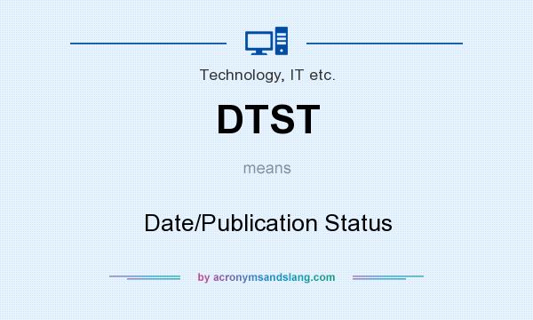 What does DTST mean? It stands for Date/Publication Status
