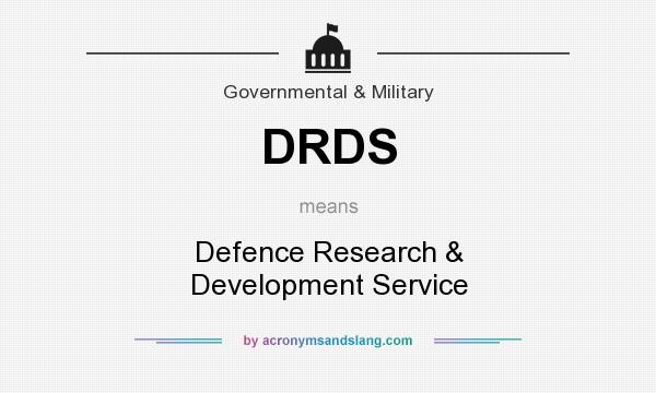 What does DRDS mean? It stands for Defence Research & Development Service
