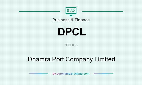 What does DPCL mean? It stands for Dhamra Port Company Limited