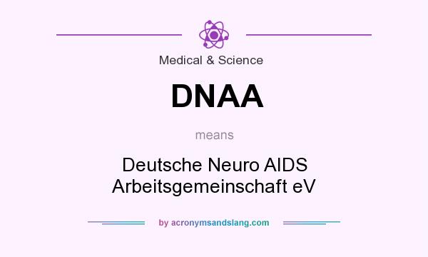 What does DNAA mean? It stands for Deutsche Neuro AIDS Arbeitsgemeinschaft eV