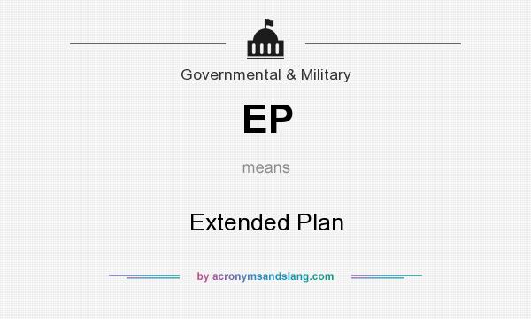 What does EP mean? It stands for Extended Plan