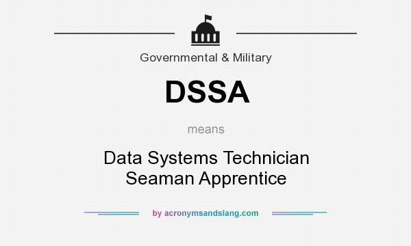 What does DSSA mean? It stands for Data Systems Technician Seaman Apprentice