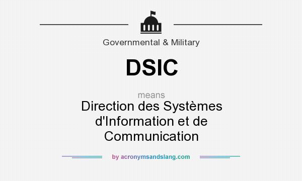 What does DSIC mean? It stands for Direction des Systèmes d`Information et de Communication