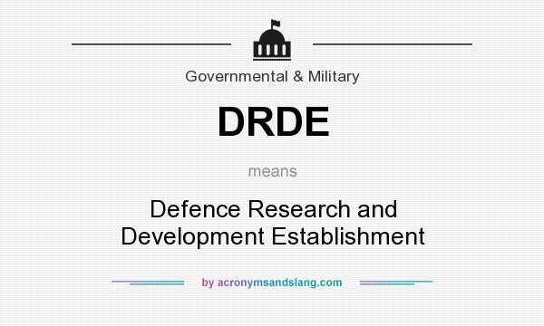 What does DRDE mean? It stands for Defence Research and Development Establishment