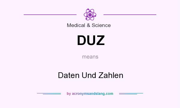 What does DUZ mean? It stands for Daten Und Zahlen