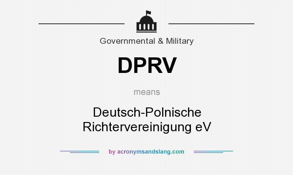 What does DPRV mean? It stands for Deutsch-Polnische Richtervereinigung eV