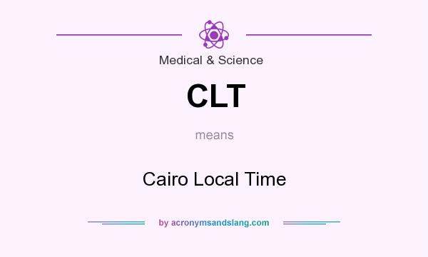 What does CLT mean? It stands for Cairo Local Time