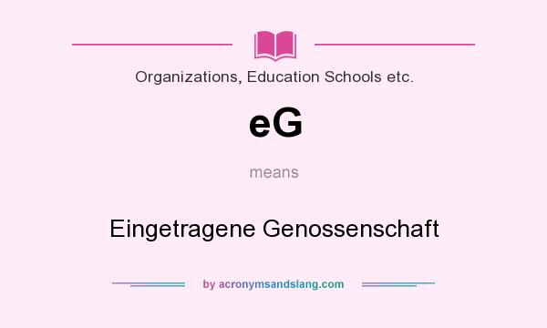What does eG mean? It stands for Eingetragene Genossenschaft
