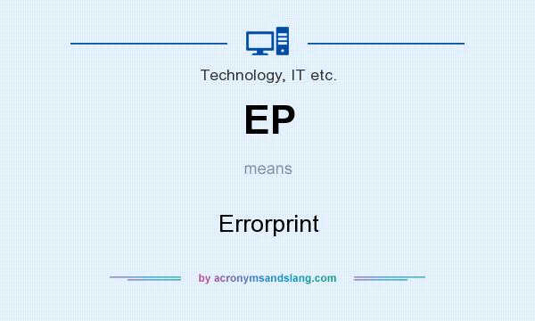 What does EP mean? It stands for Errorprint