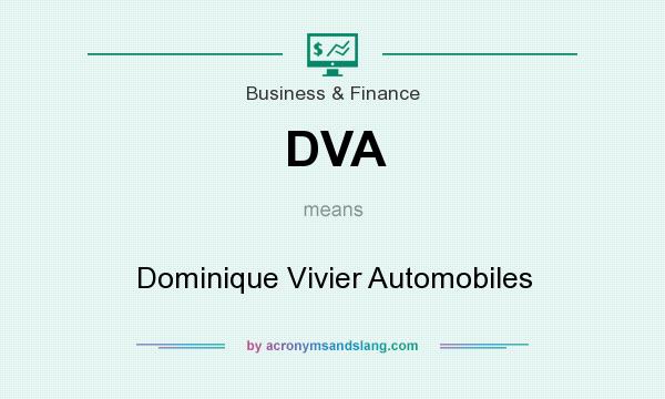What does DVA mean? It stands for Dominique Vivier Automobiles