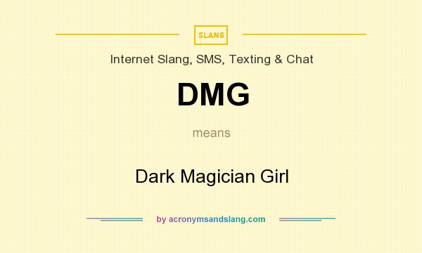 What does DMG mean? It stands for Dark Magician Girl