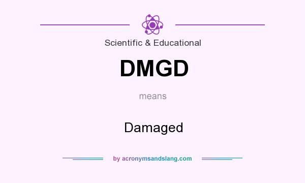 What does DMGD mean? It stands for Damaged