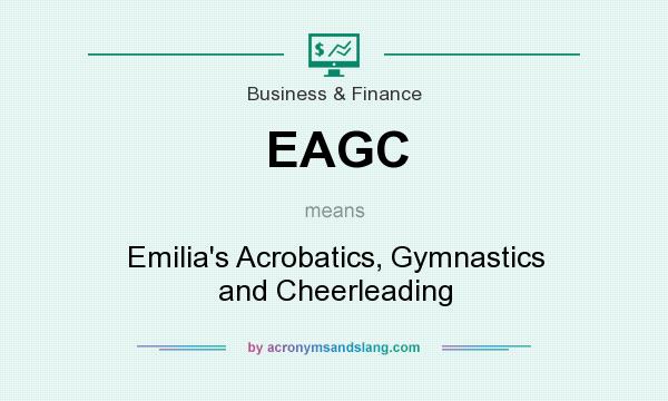 What does EAGC mean? It stands for Emilia`s Acrobatics, Gymnastics and Cheerleading