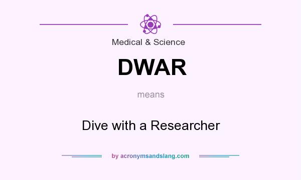What does DWAR mean? It stands for Dive with a Researcher