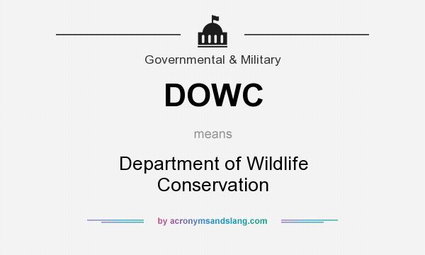 What does DOWC mean? It stands for Department of Wildlife Conservation