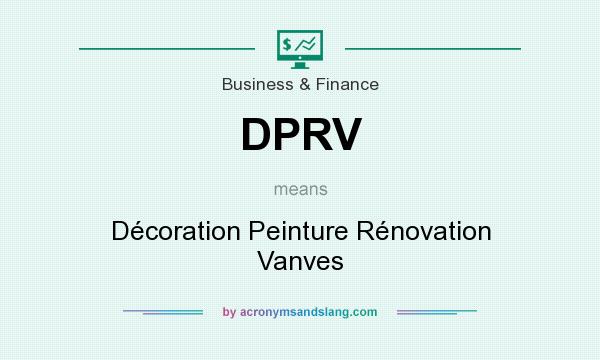 What does DPRV mean? It stands for Décoration Peinture Rénovation Vanves