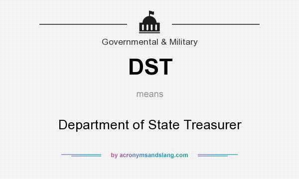What does DST mean? It stands for Department of State Treasurer