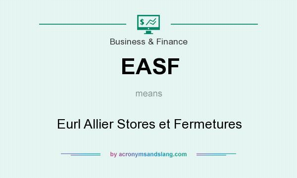 What does EASF mean? It stands for Eurl Allier Stores et Fermetures