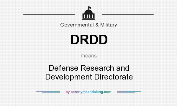 What does DRDD mean? It stands for Defense Research and Development Directorate