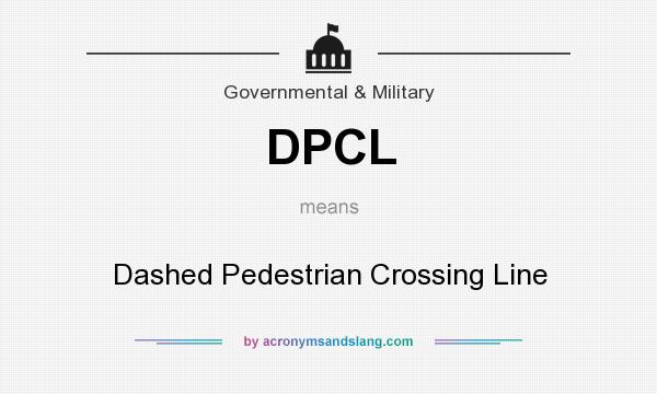 What does DPCL mean? It stands for Dashed Pedestrian Crossing Line