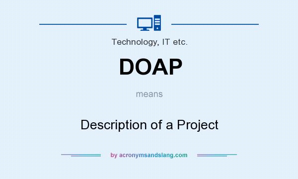 What does DOAP mean? It stands for Description of a Project