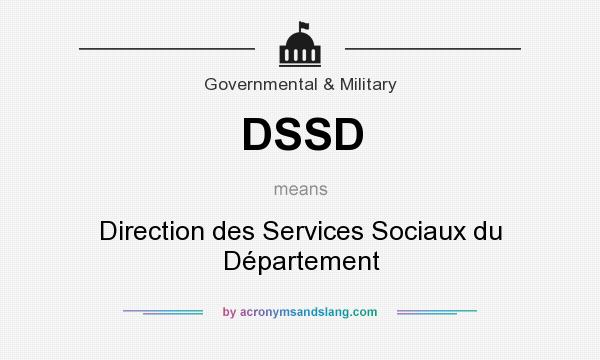What does DSSD mean? It stands for Direction des Services Sociaux du Département