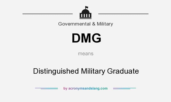 What does DMG mean? It stands for Distinguished Military Graduate