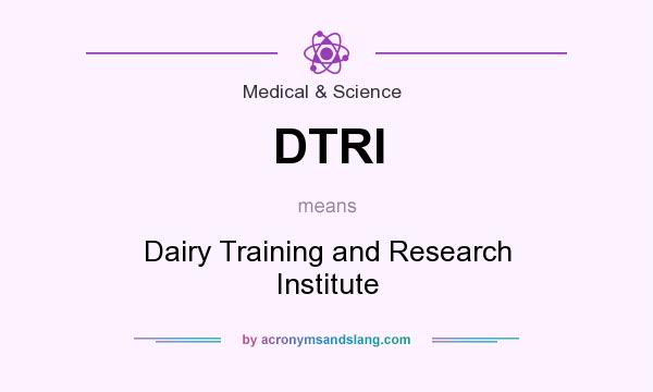 What does DTRI mean? It stands for Dairy Training and Research Institute