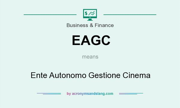 What does EAGC mean? It stands for Ente Autonomo Gestione Cinema