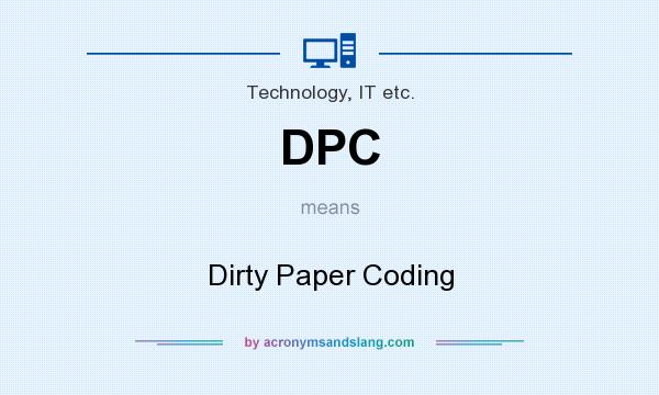 What does DPC mean? It stands for Dirty Paper Coding