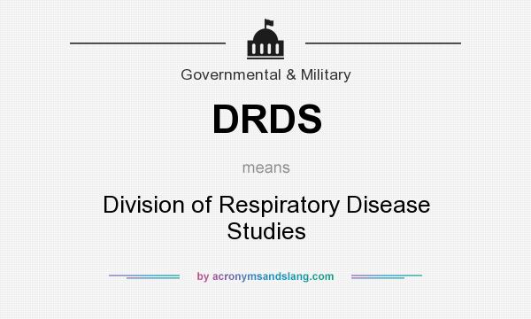 What does DRDS mean? It stands for Division of Respiratory Disease Studies