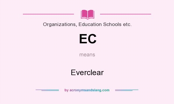 What does EC mean? It stands for Everclear