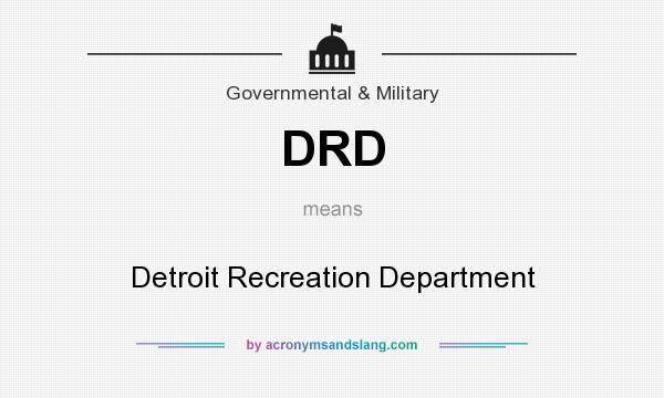 What does DRD mean? It stands for Detroit Recreation Department