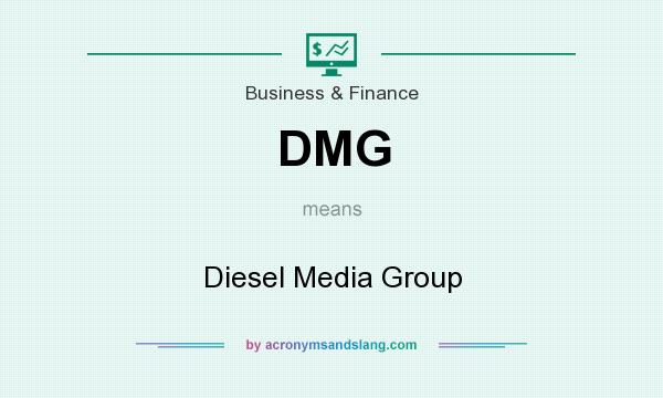 What does DMG mean? It stands for Diesel Media Group
