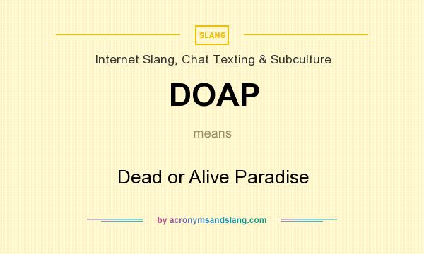 What does DOAP mean? It stands for Dead or Alive Paradise